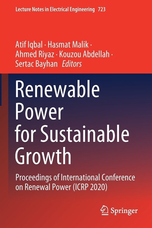 Renewable Power for Sustainable Growth: Proceedings of International Conference on Renewal Power (ICRP 2020) (Paperback)