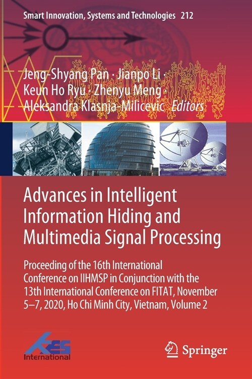 Advances in Intelligent Information Hiding and Multimedia Signal Processing: Proceeding of the 16th International Conference on IIHMSP in conjunction (Paperback)