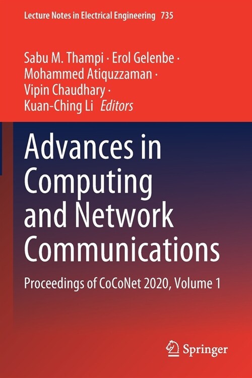 Advances in Computing and Network Communications: Proceedings of CoCoNet 2020, Volume 1 (Paperback)
