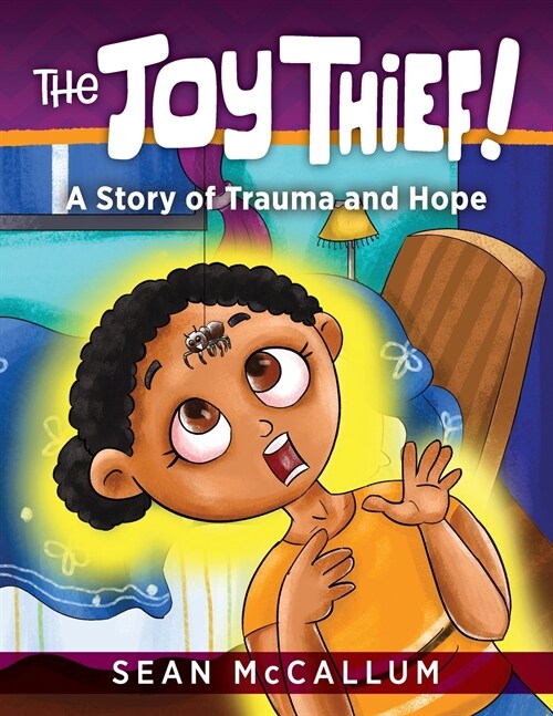 The Joy Thief: A Story of Trauma and Hope (Paperback)