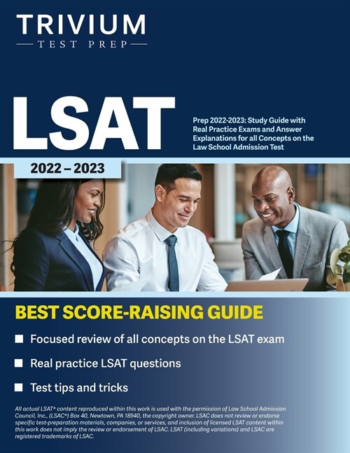 LSAT Prep 2022-2023: Study Guide with Real Practice Exams and Answer Explanations for all Concepts on the Law School Admission Test (Paperback)