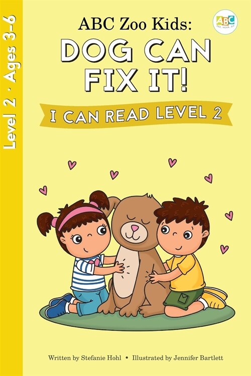 ABC Zoo Kids: Dog Can Fix It! I Can Read Level 2 (Paperback)