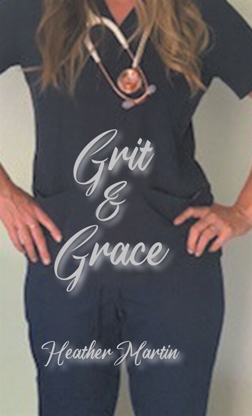 Grit and Grace (Hardcover)