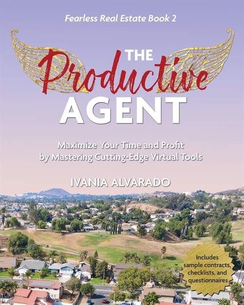 The Productive Agent: Maximize Your Time and Profit by Using Cutting-Edge Virtual Tools (Paperback)