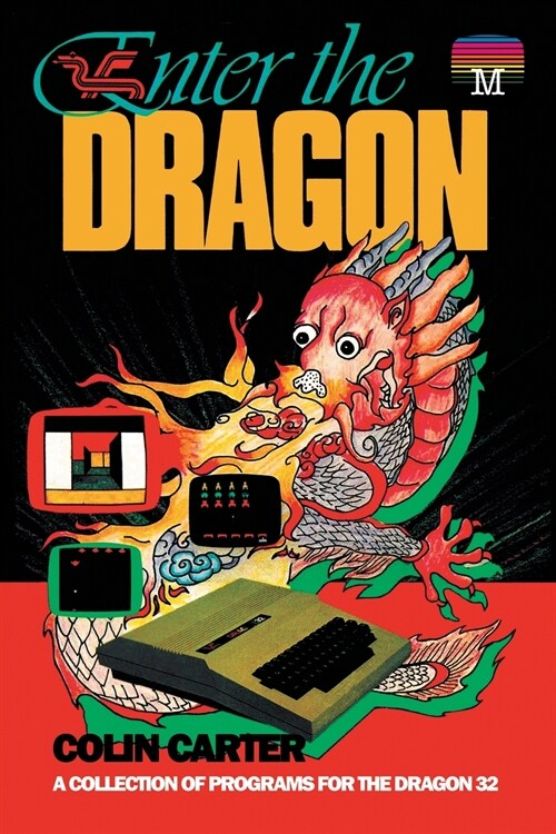 Enter the Dragon: A Collection of Programs for the Dragon 32 (Paperback)