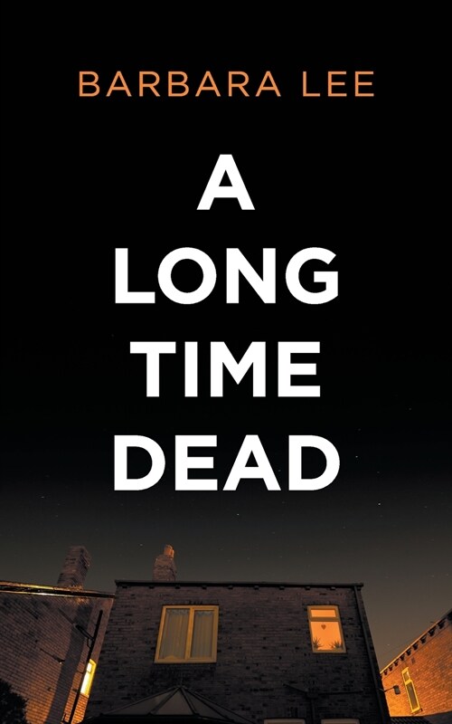 A Long Time Dead (Paperback)