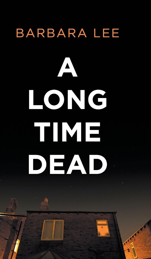 A Long Time Dead (Hardcover)