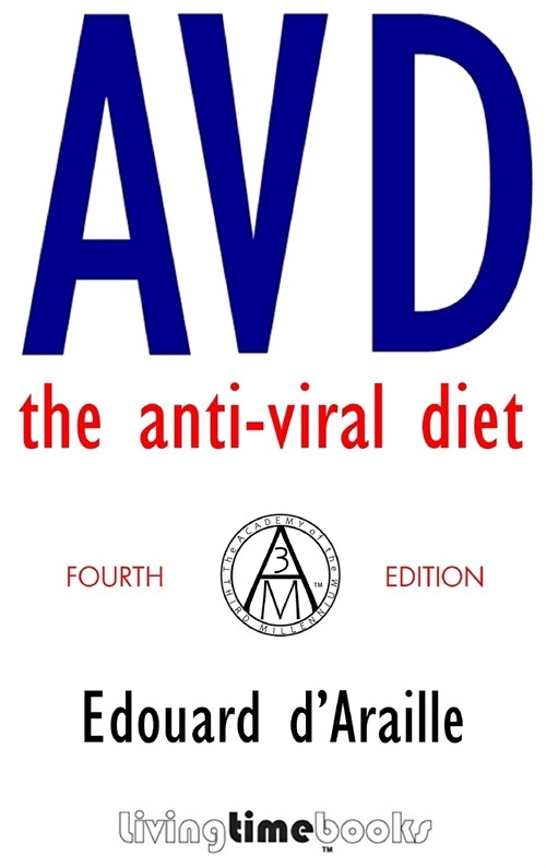 Avd: The Anti-Viral Diet (Hardcover, 4, Revised 2022)