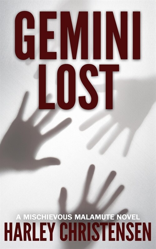 Gemini Lost: (Mischievous Malamute Mystery Series Book 5) (Hardcover)