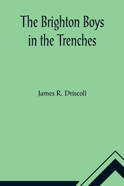 The Brighton Boys in the Trenches (Paperback)