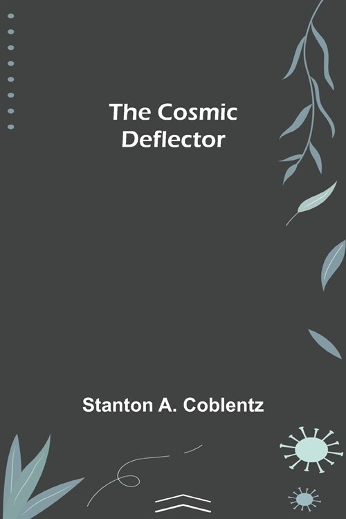 The Cosmic Deflector (Paperback)