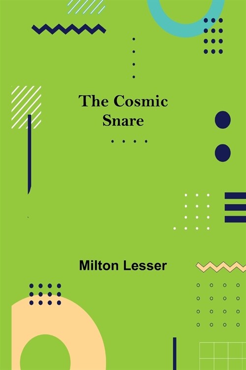 The Cosmic Snare (Paperback)