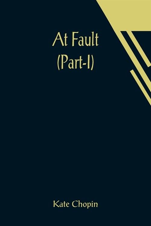 At Fault (Part-I) (Paperback)