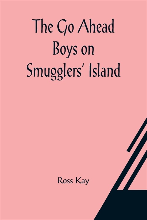 The Go Ahead Boys on Smugglers Island (Paperback)
