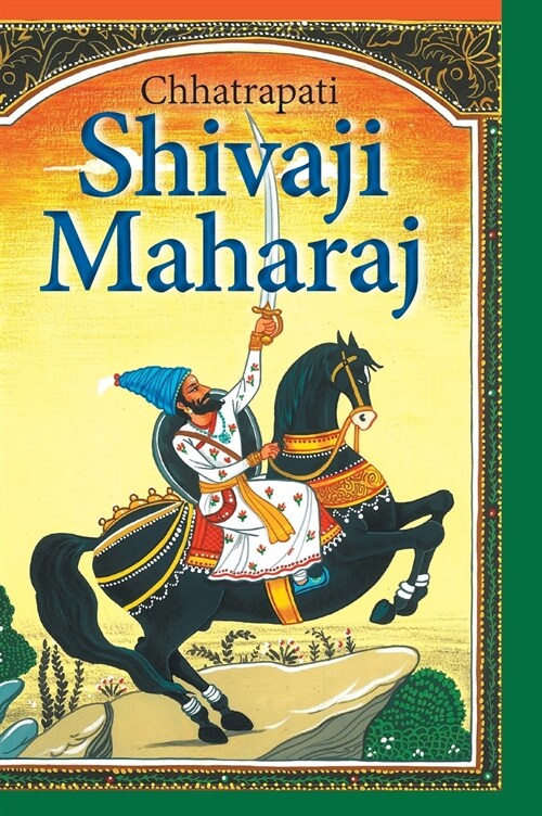Chhatrapati Shivaji Maharaj (Hardcover)