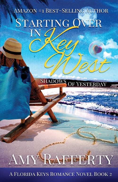 Starting Over In Key West: Shadows Of Yesterday (Paperback)
