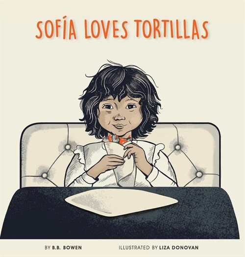 Sofia Loves Tortillas (Hardcover)