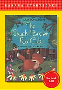 [중고] Banana Storybook Red L1 : The Quick Brown fox Cub (Book & CD) (Papaerback, ,New Edition)