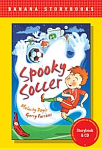 [중고] Banana Storybook Red L14 : Spooky soccer (Book & CD) (Papaerback, New Edition)