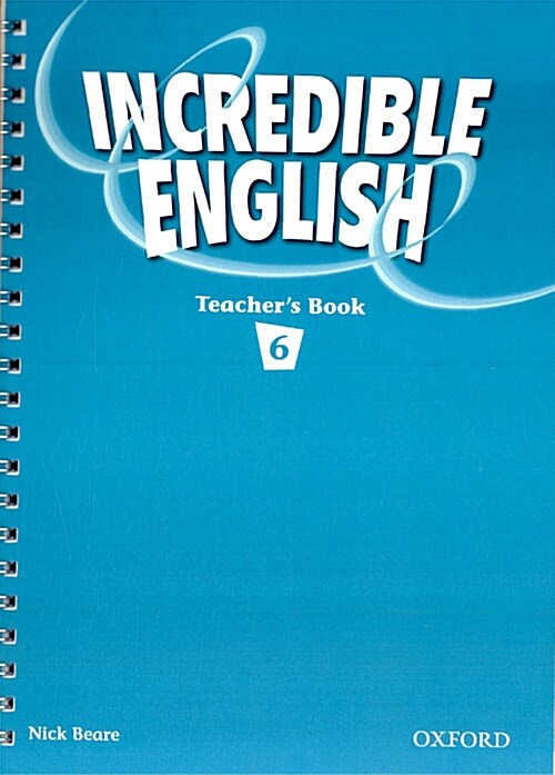 Incredible English 6: Teachers Book (Paperback)