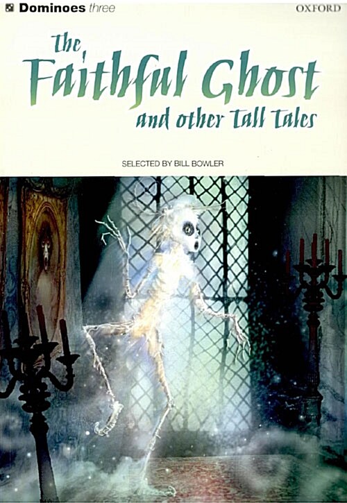 The Faithful Ghost and Other Tall Tales (Paperback)