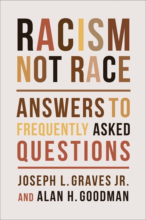 Racism, Not Race: Answers to Frequently Asked Questions (Paperback)