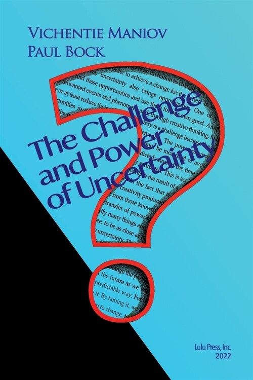 The Challenge and Power of Uncertainty (Paperback)