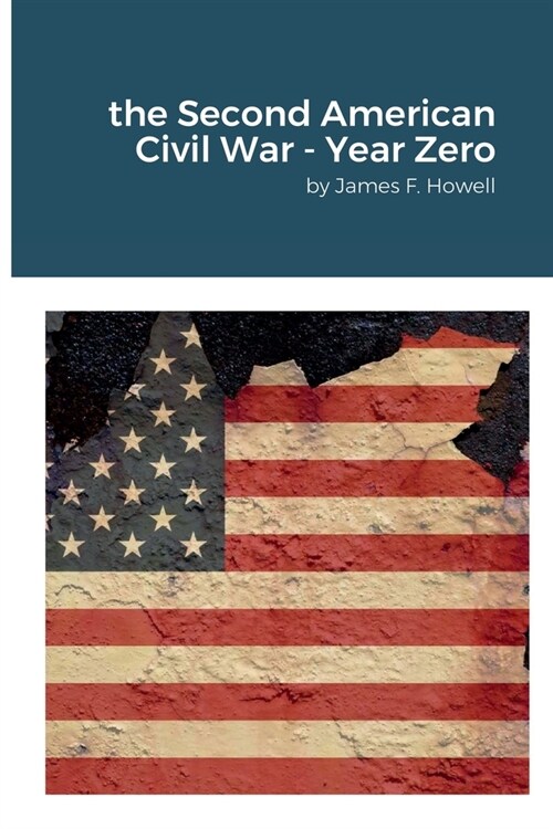 The Second American Civil War - Year Zero (Paperback)