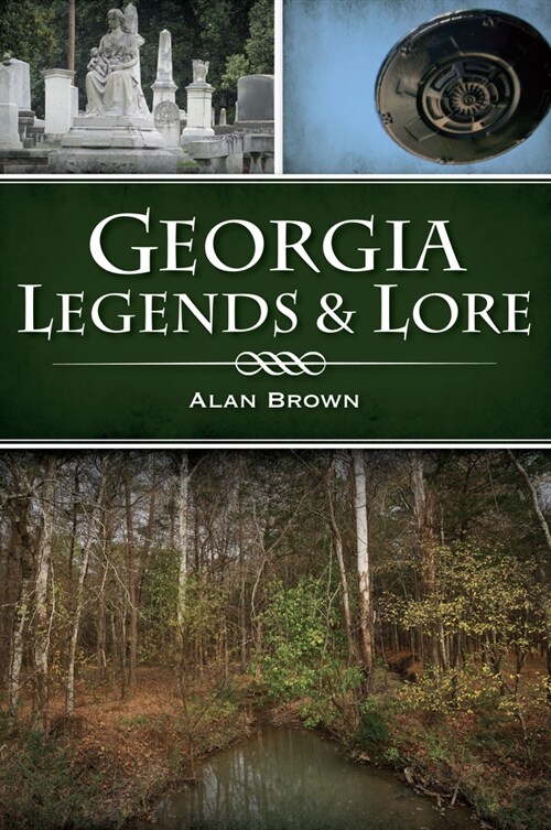 Georgia Legends & Lore (Paperback)