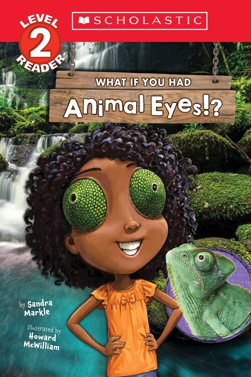 What If You Had Animal Eyes!? (Scholastic Reader, Level 2) (Paperback)