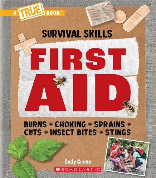 First Aid (a True Book: Survival Skills) (Hardcover)