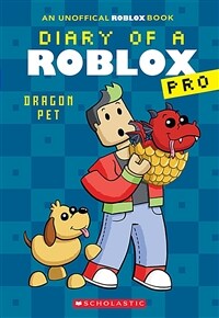 Dragon Pet (Diary of a Roblox Pro #2: An Afk Book) (Paperback)