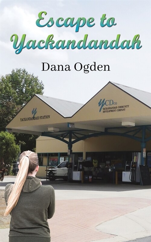 Escape to Yackandandah (Paperback)