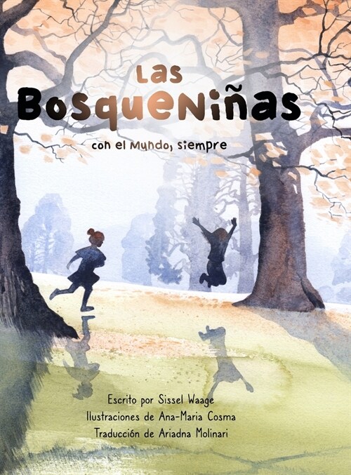 Las BosqueNi?s, con el Mundo, siempre (Hardcover)