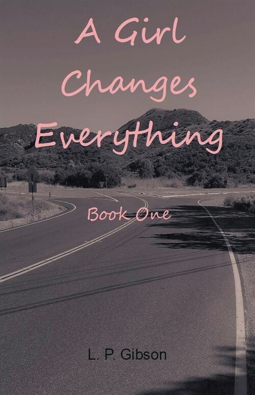 A Girl Changes Everything (Paperback)