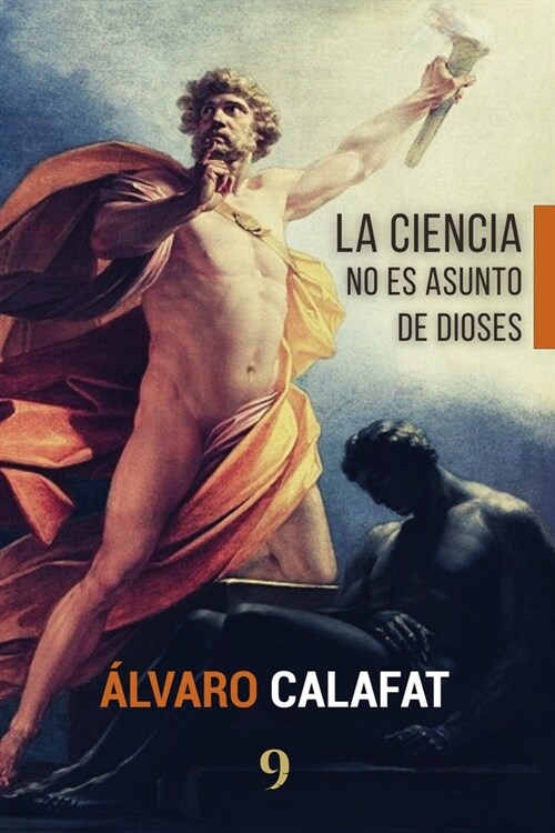 La ciencia no es asunto de dioses (Paperback)