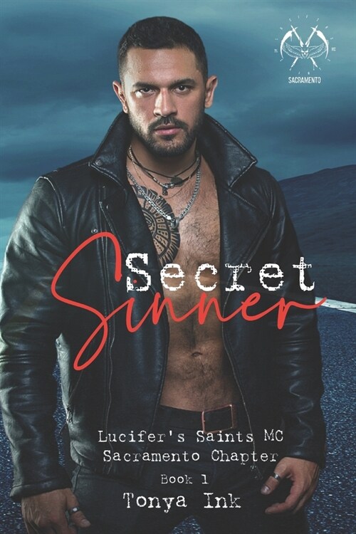 Secret Sinner: Lucifers Saints MC Book 1: Sacramento Chapter (Paperback)