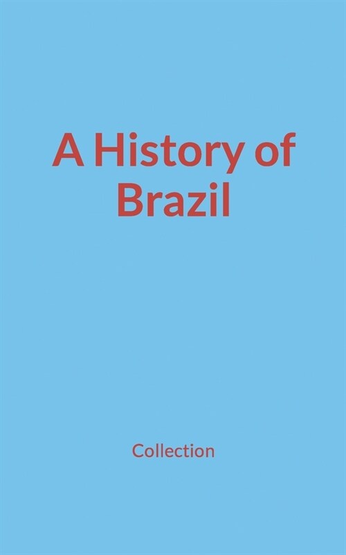 A History of Brazil (Paperback)