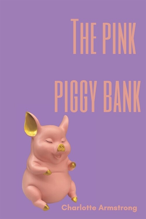 The pink piggy bank (Paperback)