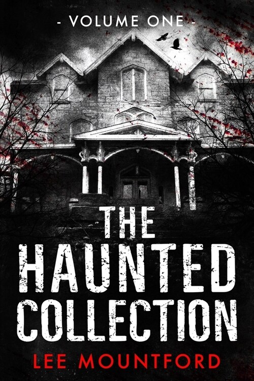 The Haunted Collection: Volume I (Paperback)