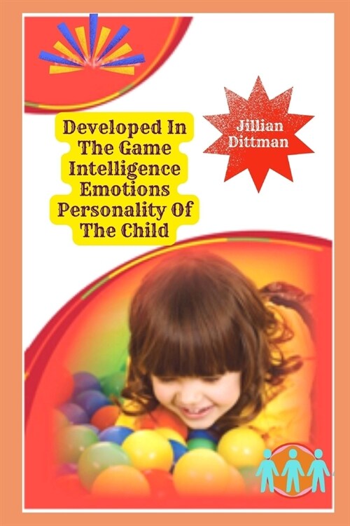 Developed In The Game Intelligence Emotions Personality Of The Child (Paperback)