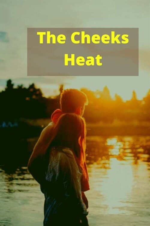 The Cheeks Heat: The motion of chairs scrapping against the ground makes me soar (Paperback)