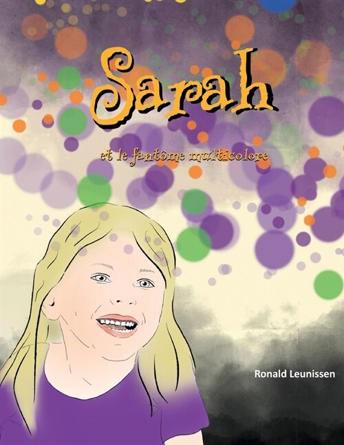 Sarah et le fant?e multicolore (Paperback)