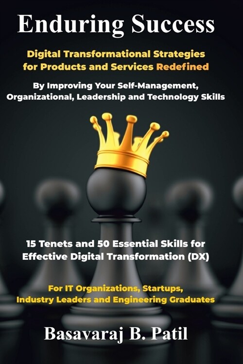 Enduring Success: Digital Transformational Strategies for Products and Services Redefined (Paperback)