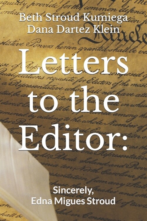 Letters to the Editor: Sincerely, Edna M. Stroud (Paperback)