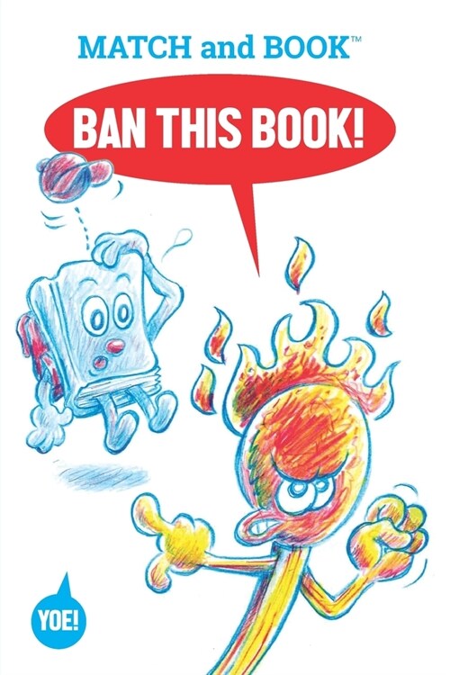 Ban This Book!: Starring Match and Book (Paperback)