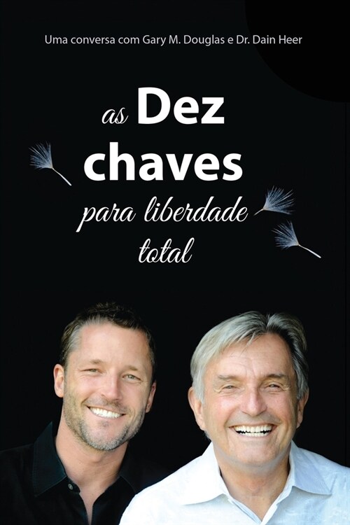 As Dez Chaves Para Liberdade Total (Portuguese) (Paperback)