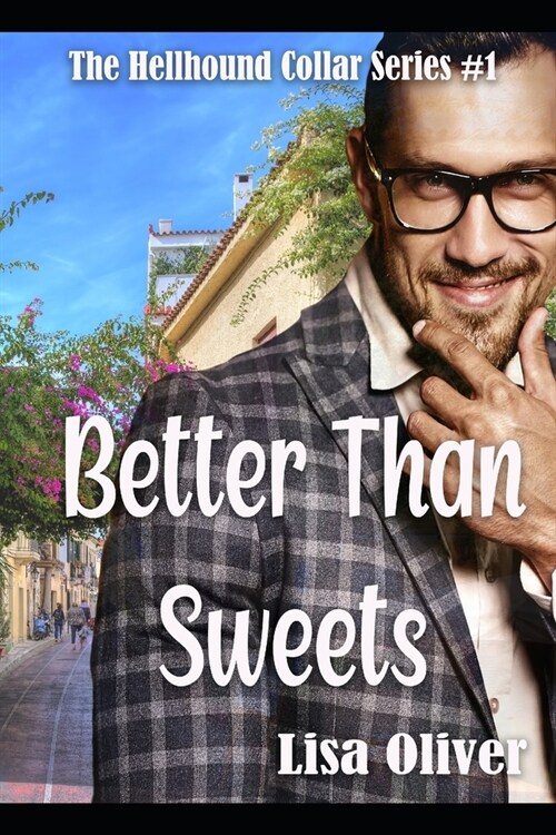 Better Than Sweets (Paperback)