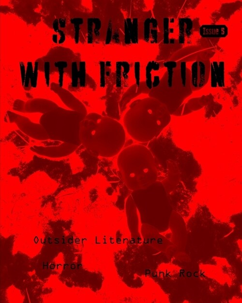 Stranger with Friction Issue Five (Paperback)