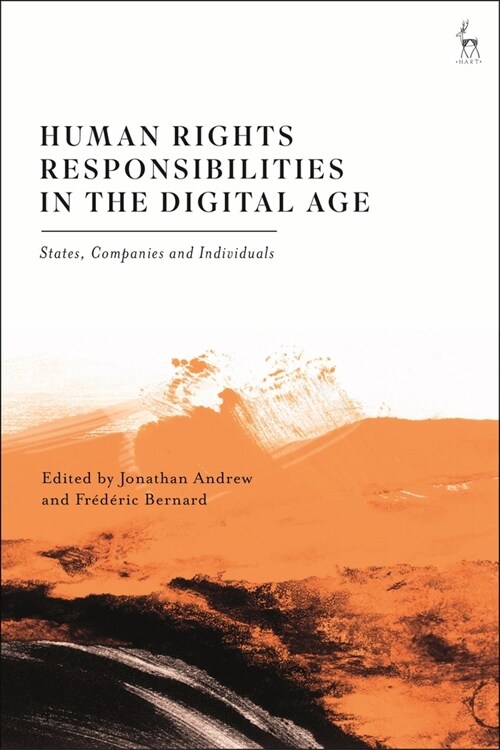 Human Rights Responsibilities in the Digital Age : States, Companies and Individuals (Paperback)